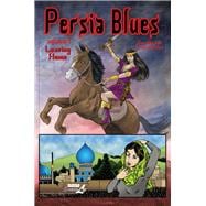 Persia Blues, Volume 1 Leaving Home