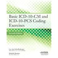 Basic ICD-10-CM and ICD-10-PCS Coding Exercises 7th Edition