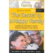 The Secret to a Healthy Family Teacher's Resource Guide 4