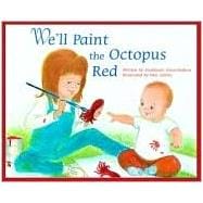 We'll Paint the Octopus Red