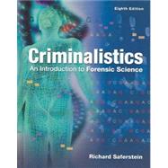 Criminalistics: Introduction to Forensic Science