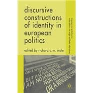 Discursive Constructions of Identity in European Politics
