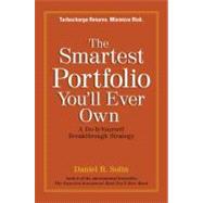 The Smartest Portfolio You'll Ever Own A Do-It-Yourself Breakthrough Strategy