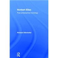 Norbert Elias: Post-philosophical Sociology