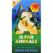 A Is for Animals 10th Anniversary Edition