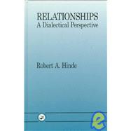 Relationships : A Dialectical Perspective
