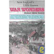 New England's Little Known War Wonders