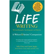Life Writing A Writers' and Artists' Companion