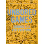 UNBORED Games Serious Fun for Everyone