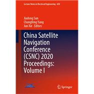China Satellite Navigation Conference Csnc 2020 Proceedings