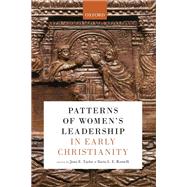 Patterns of Women's Leadership in Early Christianity