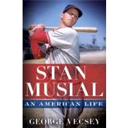 Stan Musial : An American Life