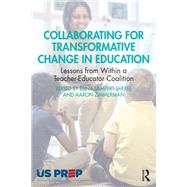 Collaborating for Transformative Change in Education