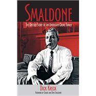 Smaldone The Untold Story of an American Crime Family