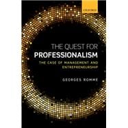 The Quest for Professionalism The Case of Management and Entrepreneurship
