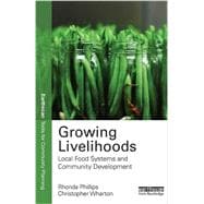 Growing Livelihoods: Local Food Systems and Community Development