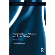 Public Relations, Activism, and Social Change: Speaking Up