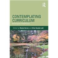 Contemplating Curriculum: Genealogies/Times/Places