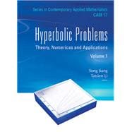 Hyperbolic Problems: Theory, Numerics and Applications