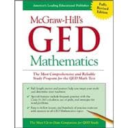 McGraw-Hill's GED Mathematics The Most Comprehensive and Reliable Study Program for the GED Math Test