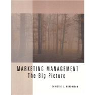 Marketing Management: The Big Picture