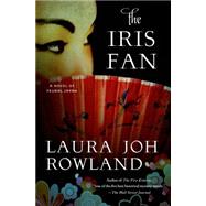 The Iris Fan A Novel of Feudal Japan