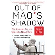 Out of Mao's Shadow The Struggle for the Soul of a New China