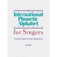 International Phonetic Alphabet for Singers,9781934477069