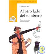 Al otro lado del sombrero/ On the other side of the hat