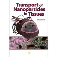 Transport of Nanoparticles in Tissues