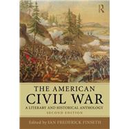The American Civil War: A Literary and Historical Anthology