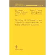 Modeling, Mesh Generation, and Adaptive Numerical Methods for Partial Differential Equations