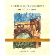 Historical Foundations of Education Bridges from the Ancient World to the Present