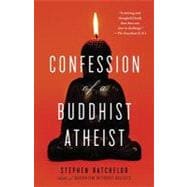 Confession of a Buddhist Atheist