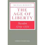 The Age of Liberty: Sweden 1719â€“1772