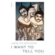 I Want to Tell You book cover, ISBN 9780822967071