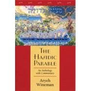 Hasidic Parable : An Anthology with Commentary