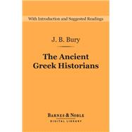 The Ancient Greek Historians (Barnes & Noble Digital Library)