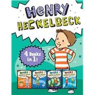 Henry Heckelbeck 4 Books in 1! Henry Heckelbeck Gets a Dragon; Henry Heckelbeck Never Cheats; Henry Heckelbeck and the Haunted Hideout; Henry Heckelbeck Spells Trouble