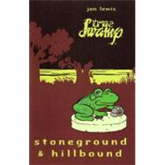 True Swamp Stoneground & Hillbound