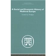 A Social And Economic History of Medieval Europe