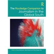 The Routledge Companion to Journalism in the Global South