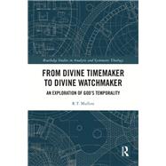 From Divine Timemaker to Divine Watchmaker