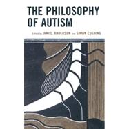 The Philosophy of Autism