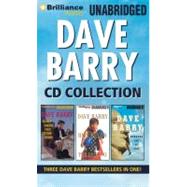 Dave Barry Cd Collection: Three DAve Barry Bestsellers in One! Dave Barry Is Not Taking This Sitting Down, Dave Barry Hits Below the Beltway, Boogers Are My Beat