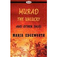 Murad the Unlucky and Other Tales