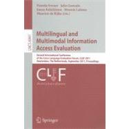 Multilingual and Multimodal Information Access Evaluation : Second International Conference of the Cross-Language Evaluation Forum, CLEF 2011, Amsterdam, the Netherlands, September 19-22, 2011, Proceedings