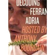 Decoding Ferran Adria DVD