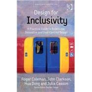 Design for Inclusivity: A Practical Guide to Accessible, Innovative and User-Centred Design