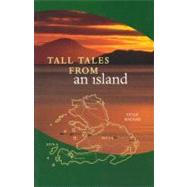 Tall Tales from an Island